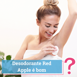 desodorante red apple é bom